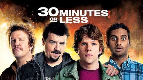 30 Minutes or Less (2011) Watch Full Movie