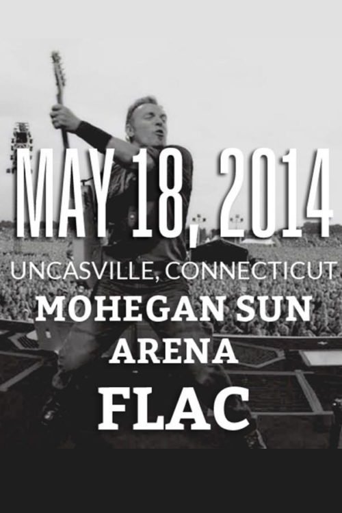 Bruce Springsteen - Uncasville 18.5.2014 - dvddubbingguy 2014 Bruce Springsteen - Uncasville 18.5.2014 - dvddubbingguy 2014