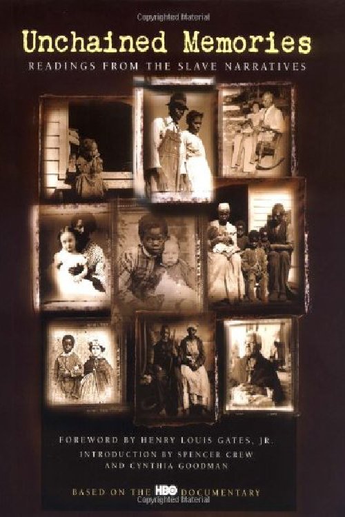 Poster of Unchained Memories: Readings from the Slave Narratives
