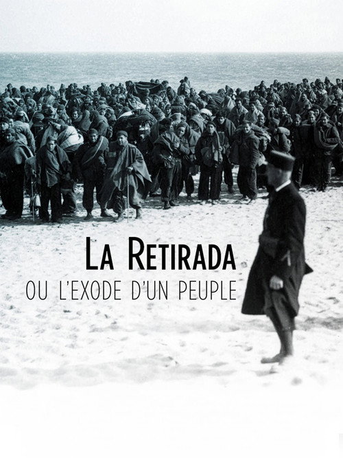 La Retirada ou l'exode d'un peuple Poster