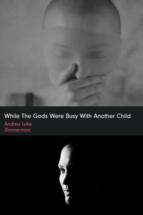 while the gods were busy with another child