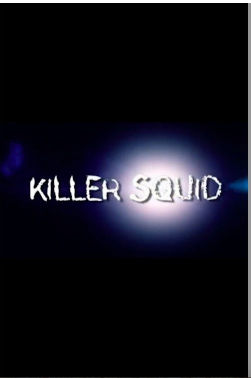 The Truth About Killer Squid Poster