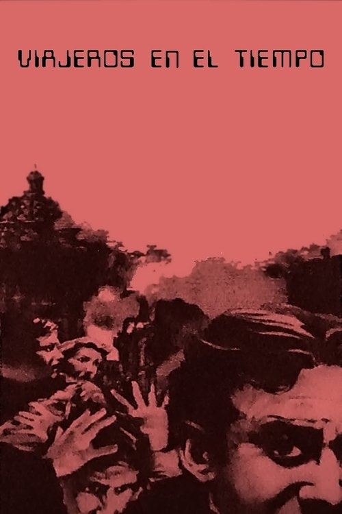 Poster of Los viajeros del tiempo