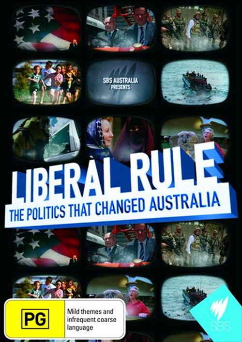 Liberal Rule: The Politics That Changed Australia电影海报