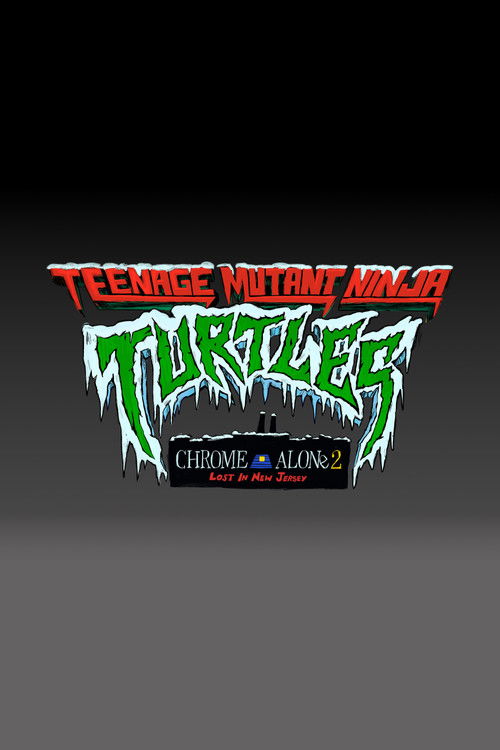 Teenage Mutant Ninja Turtles: Chrome Alone 2 - Lost in New Jersey