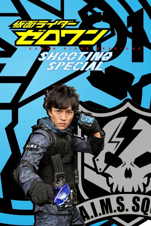 Kamen+Rider+Zero-One%3A+Shooting+Special