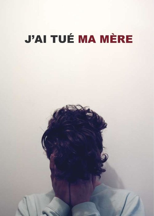 J'ai tué ma mère (2009) Film Complet en Francais