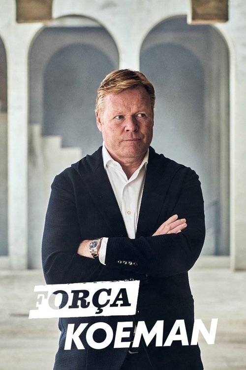 Background poster of Força Koeman blurred