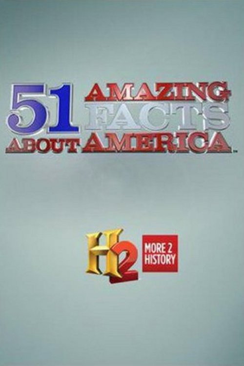 History Special: 51 Amazing Facts About America电影海报