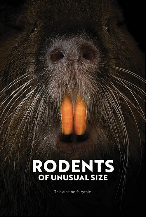 Rodents of Unusual Size 2017