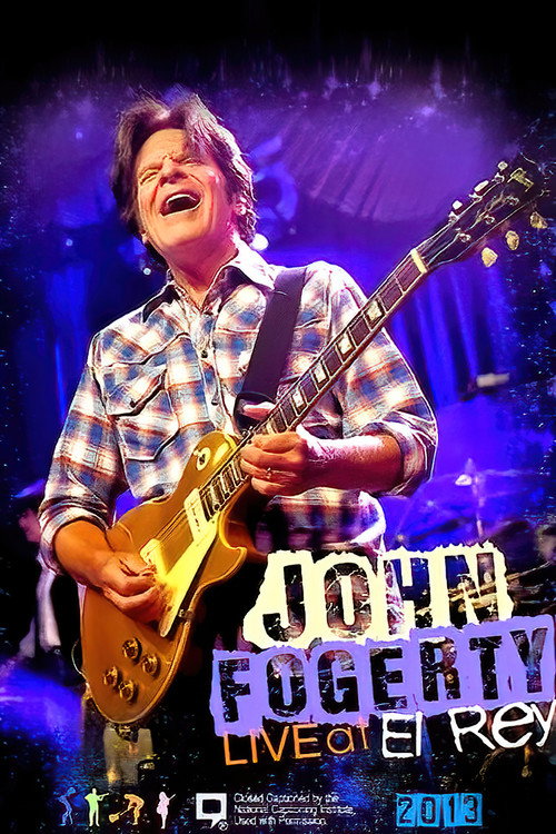 John Fogerty - Live At The El Rey Theatre poster 2