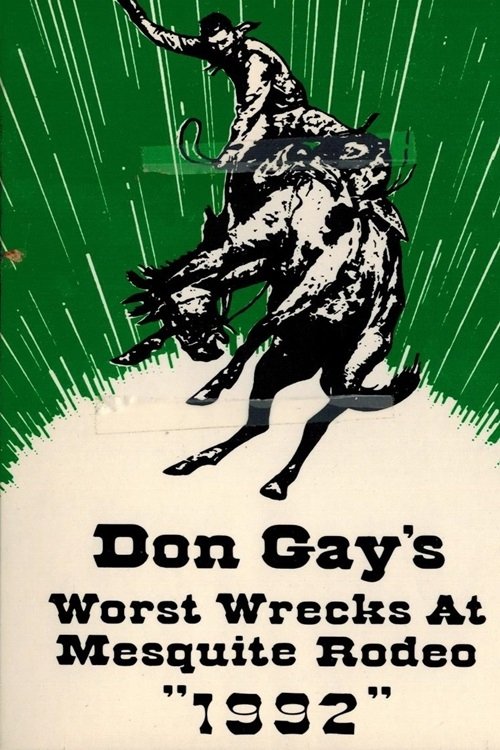 Don Gay's Worst Wrecks at Mesquite Rodeo 1992 Poster