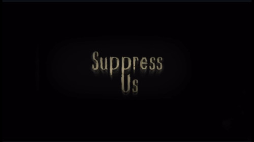 Suppress Us