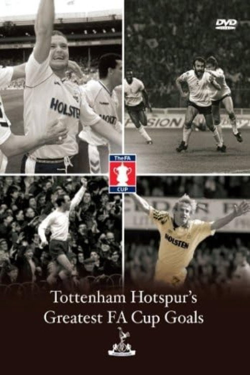 Tottenham Hotspur: Greatest Fa Cup Goals's poster