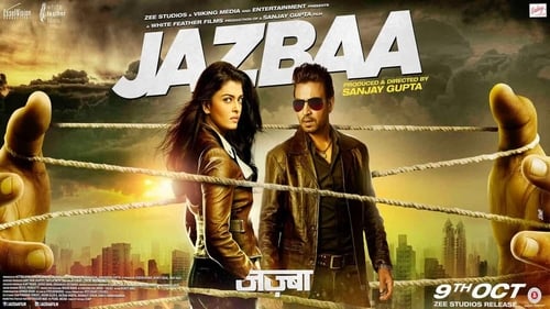 Jazbaa (2015) ดูการสตรีมภาพยนตร์แบบเต็มออนไลน์