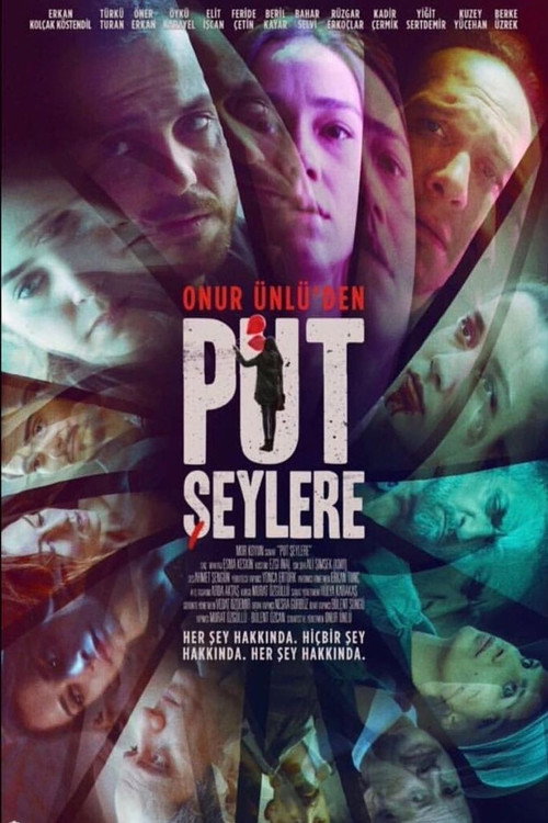 Put Şeylere电影海报