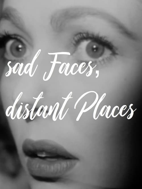 sad Faces, distant Places (2018) Watch Full HD Streaming Online in
HD-720p Video Quality