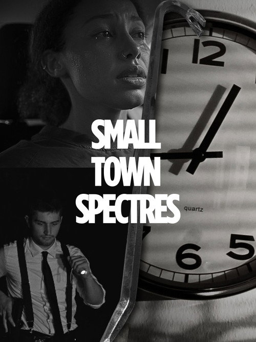 Small Town Spectres poster 6