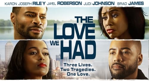 Watch The Love We Had (2022) Full Movie Online Free