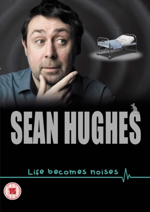 Sean+Hughes%3A+Life+Becomes+Noises