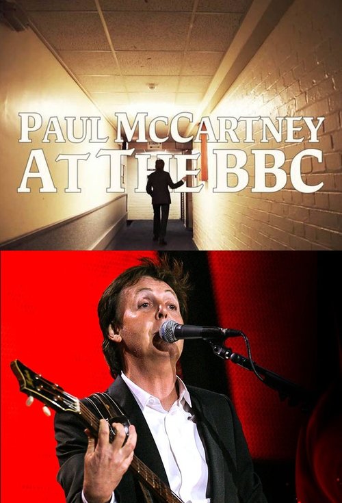 Watch Paul McCartney At The BBC (2021) Full Movie Online Free