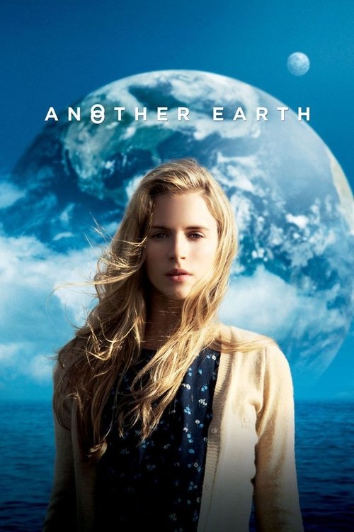 Telecharger Another Earth (2011) Film Complet en HD Gratuit Regarder Another Earth (2011) le film en streaming complet en ligne