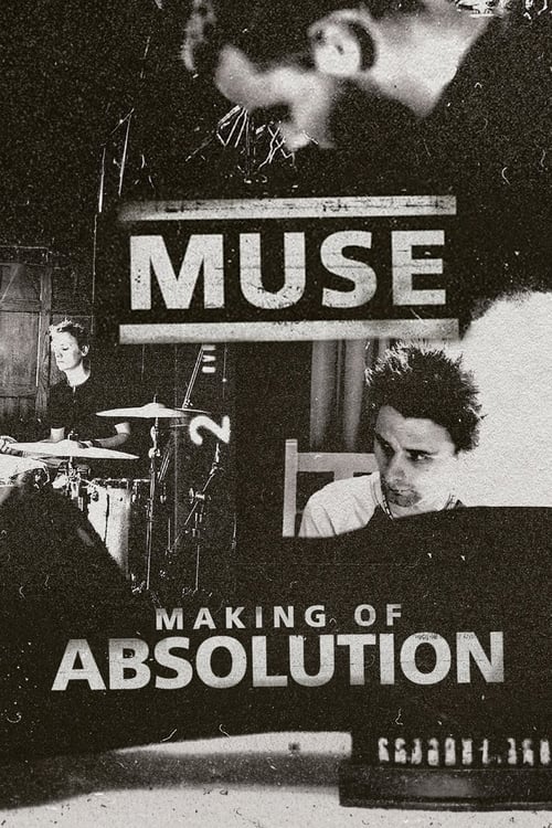 Muse%3A+The+Making+of+Absolution