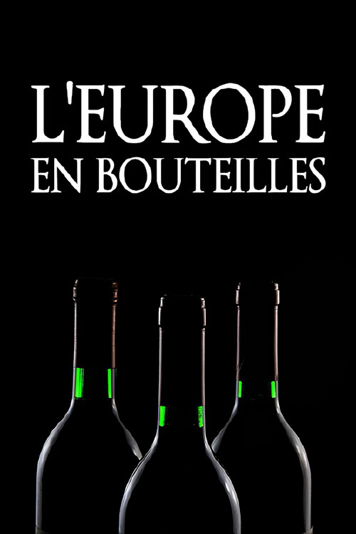 L'Europe en Bouteilles电影海报