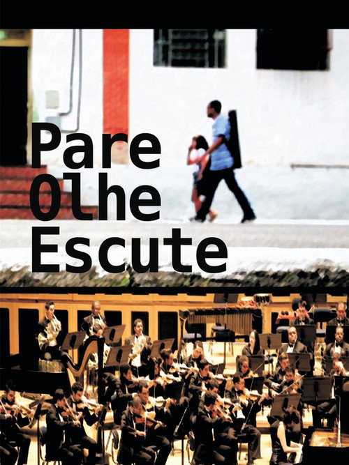Pare, Olhe, Escute电影海报