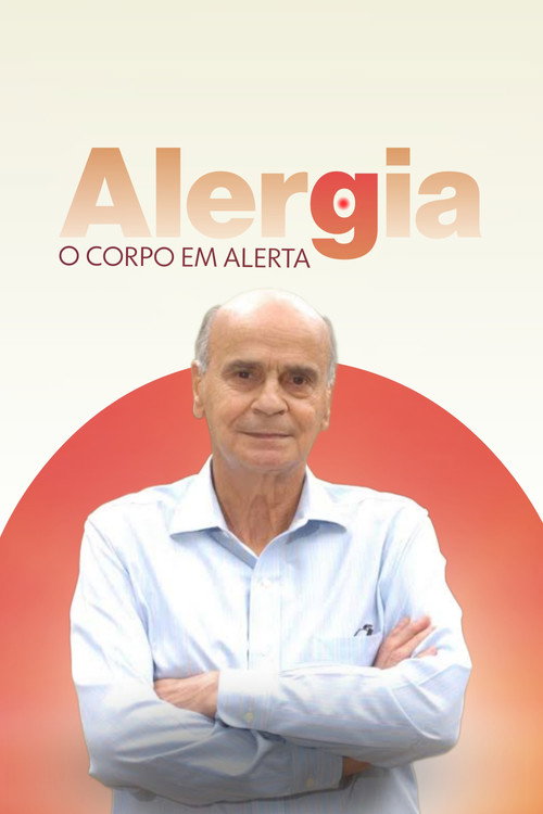 Alergia - O corpo em alerta poster 2
