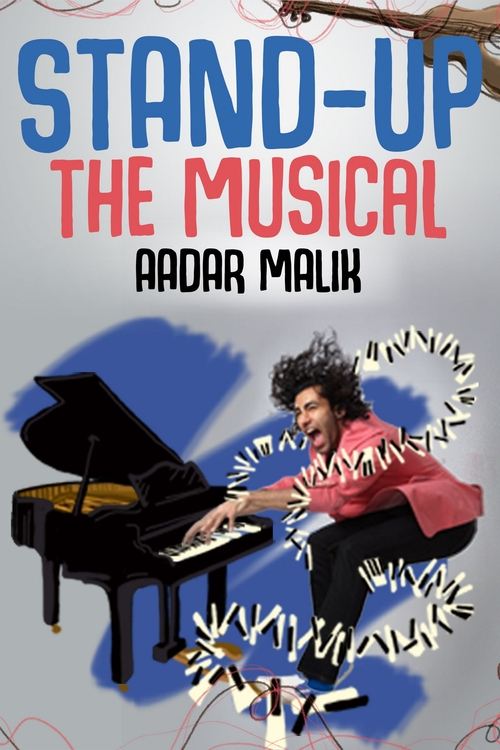 Stand+Up+the+Musical+by+Aadar+Malik