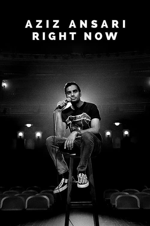 Aziz Ansari: Right Now