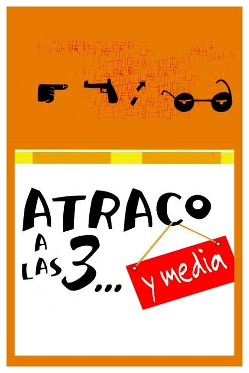 Atraco+a+las+3%E2%80%A6+y+media