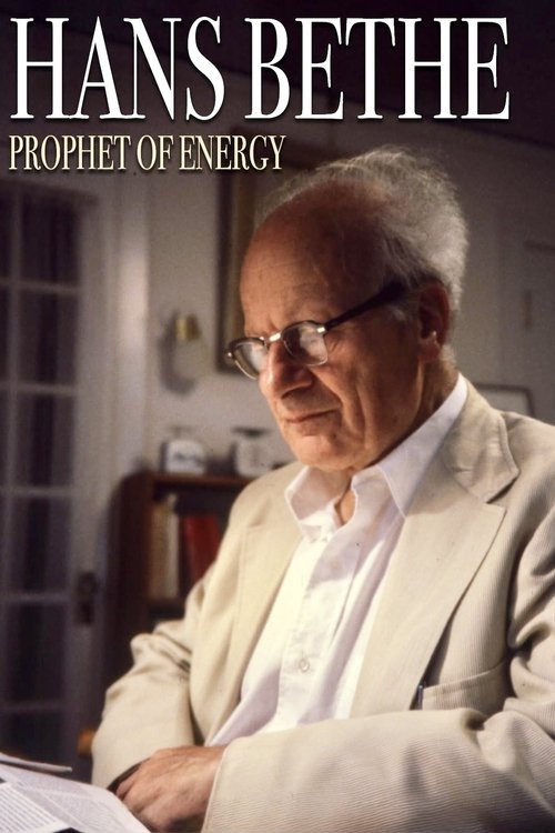 Hans Bethe꞉ Prophet of Energy Poster