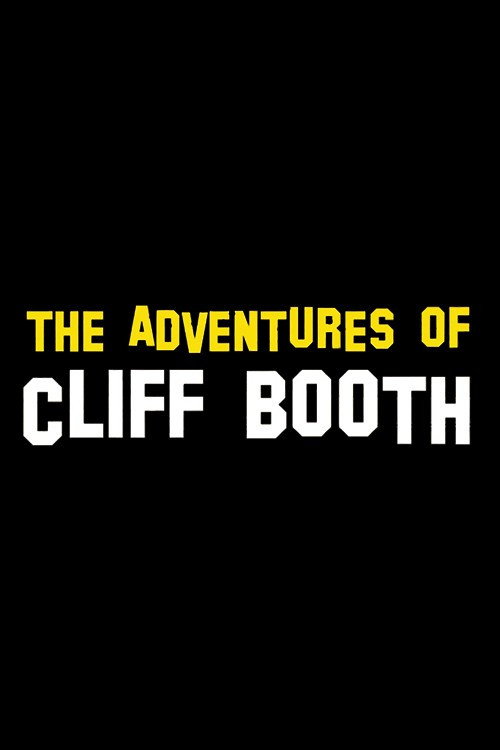 The Adventures of Cliff Booth电影海报