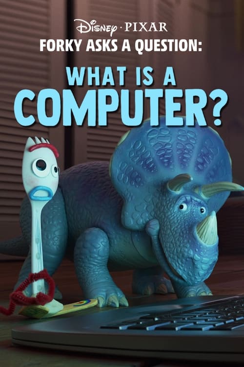 Forky Asks a Question: What Is a Computer?