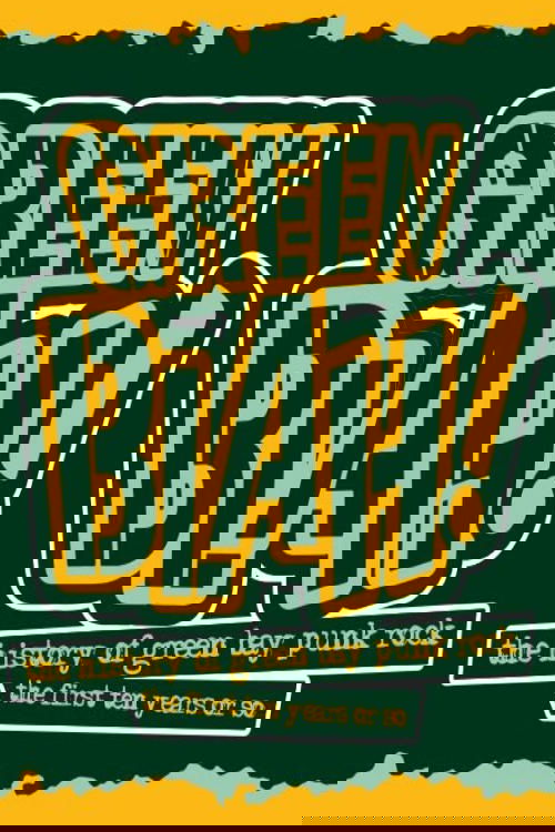 Green Blah! The History of Green Bay Punk Rock: The First Ten Years or So