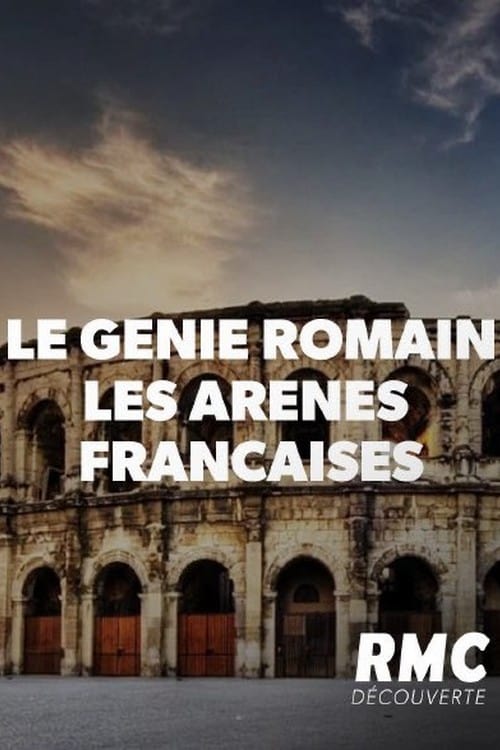 Le génie romain - Les arènes françaises 2019