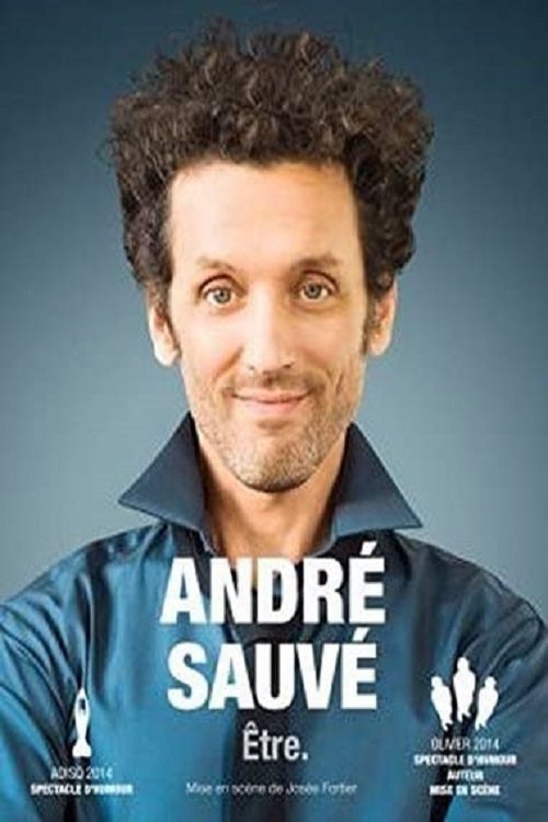 André Sauvé: Être Poster
