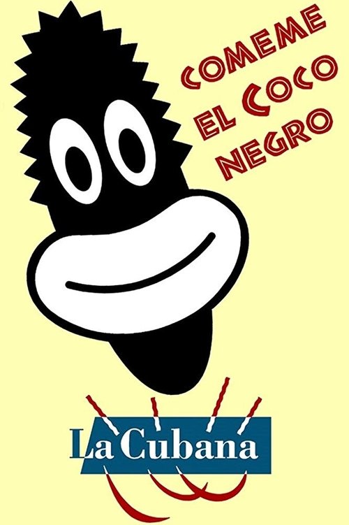 Cómeme el coco, negro Poster