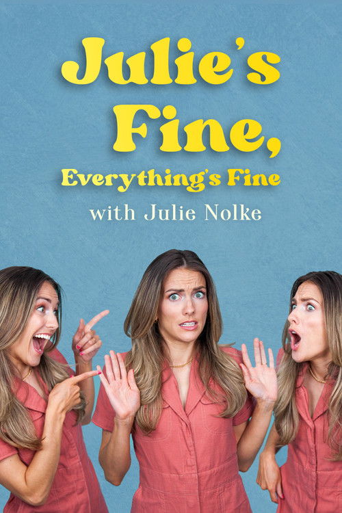 Julie's Fine, Everything's Fine
