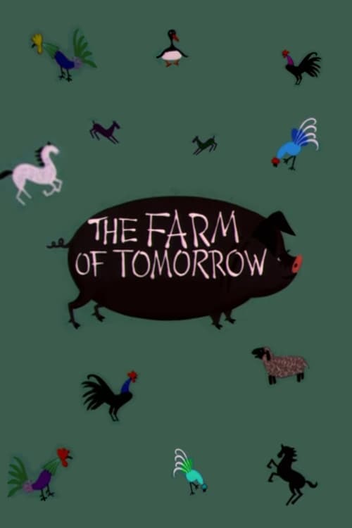 The Farm of Tomorrow Poster