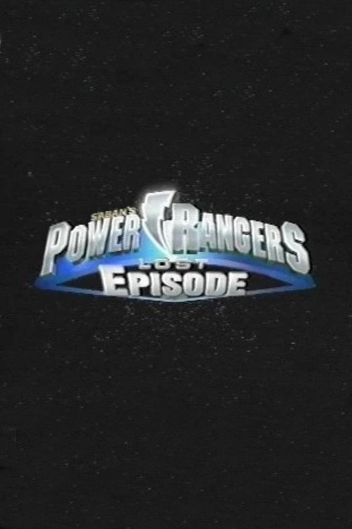 Power Rangers: The Lost Episode电影海报