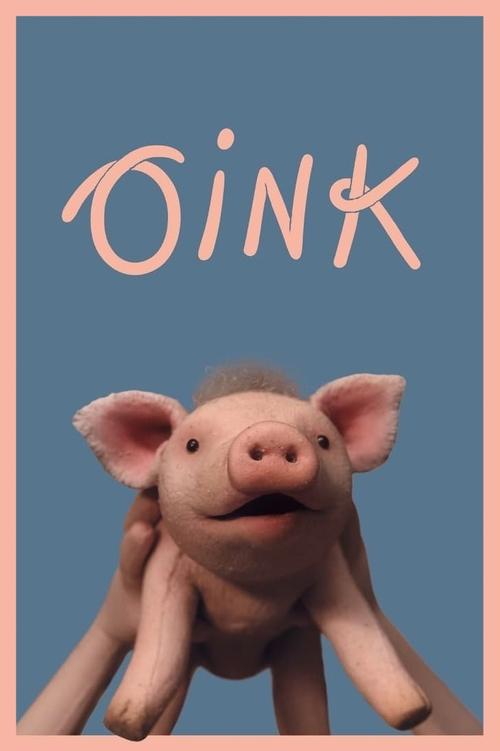 Oink (2022) 完整觀看電影在線高清免費