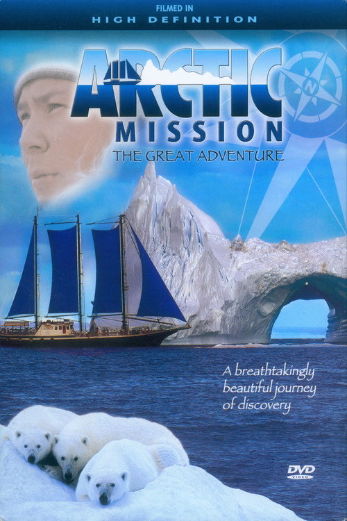 Arctic Mission: The Great Adventure电影海报