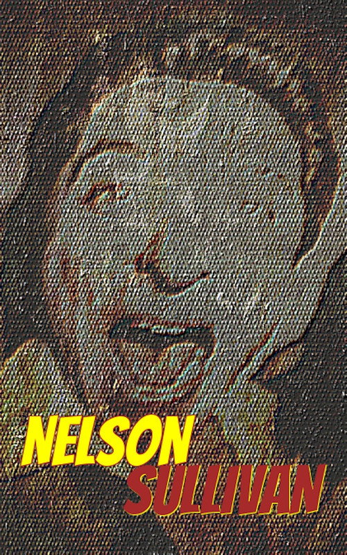 Nelson Sullivan poster 2