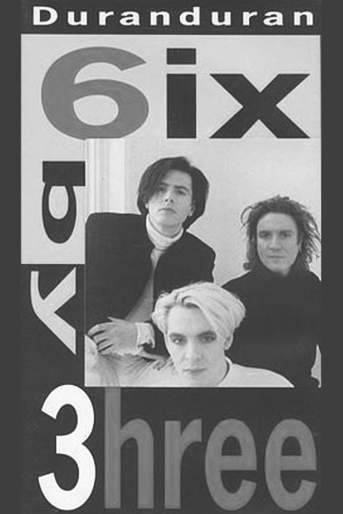 Duran Duran: 6ix by 3hree poster 2