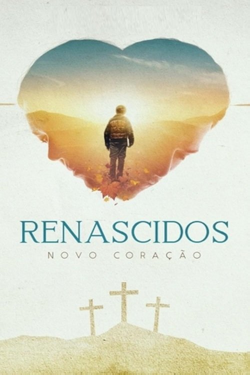Renascidos+-+Novo+Cora%C3%A7%C3%A3o