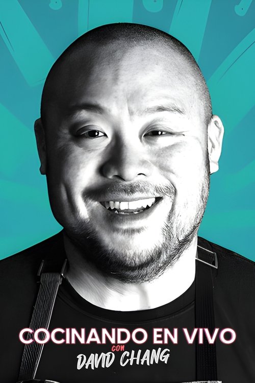Poster of Cocinando en vivo con David Chang