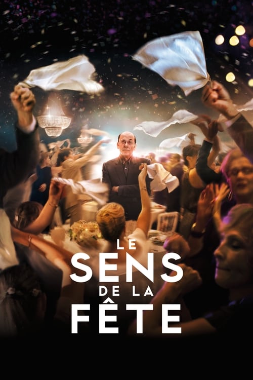 Le Sens de la fête (2017) Film Complet en Francais